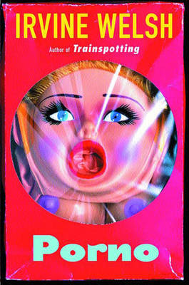 Porno by Irvine Welsh image