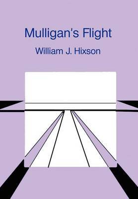Mulligan's Flight by William J. Hixson image