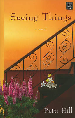Seeing Things by Patti Hill image