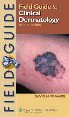 Field Guide to Clinical Dermatology by David H. Frankel image