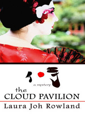 The Cloud Pavilion on Hardback by Laura Joh Rowland