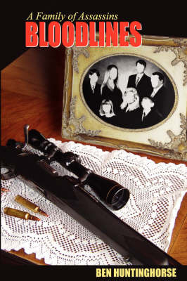 A Family of Assassins: Bloodlines by Ben, Huntinghorse image