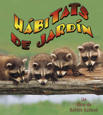 Habitats de Jardin by Bobbie Kalman image