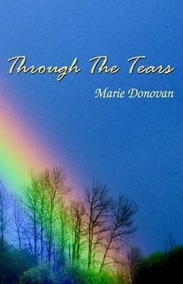 Through the Tears on Hardback by Marie Donovan