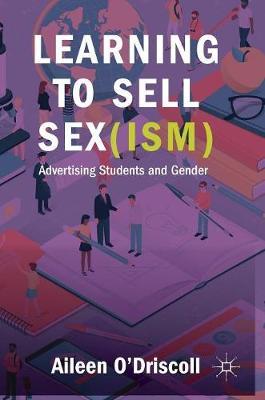Learning to Sell Sex(ism) by Aileen O'Driscoll image
