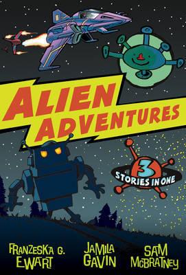 Alien Adventures by Jamila Gavin image