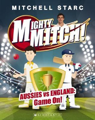 Mighty Mitch! #1: Aussies vs England: Game On! image