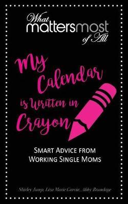 My Calendar Is Written in Crayon by Shirley Jump image