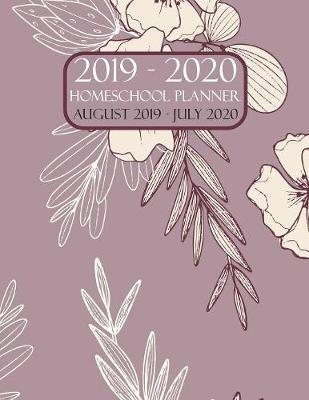 Homeschool Planner 2019-2020 August 2019 - July 2020 by Academic Planners image
