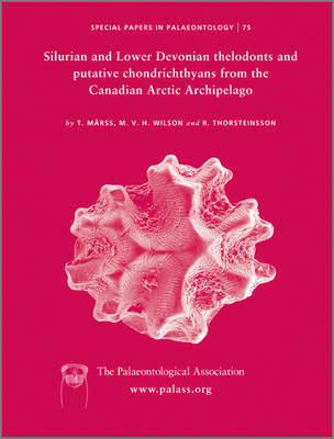 Silurian and Lower Devonian Thelodonts and Putative Chondrichthyans from the Canadian Arctic Archipelago by T. Marss image