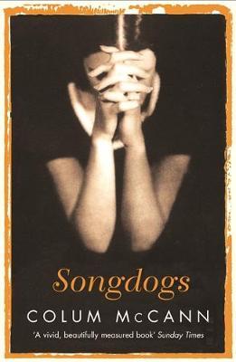 Songdogs by Colum McCann image