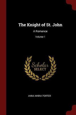 The Knight of St. John by Anna Maria Porter image