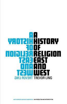 A History of Religion East and West by Trevor Ling image