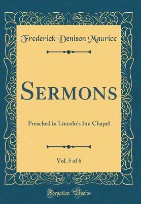 Sermons, Vol. 5 of 6 by Frederick Denison Maurice image