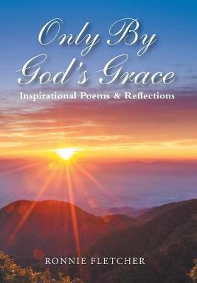 Only by God's Grace by Ronald Fletcher image