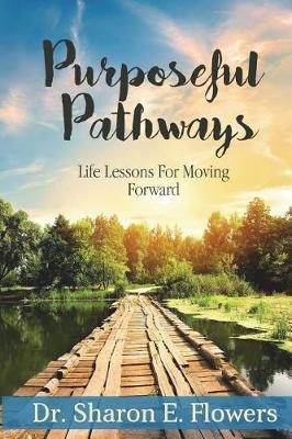 Purposeful Pathways by Sharon E Flowers image