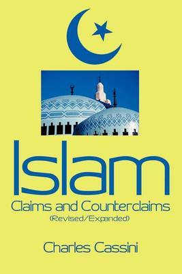 Islam: Claims and Counterclaims by Charles Cassini image