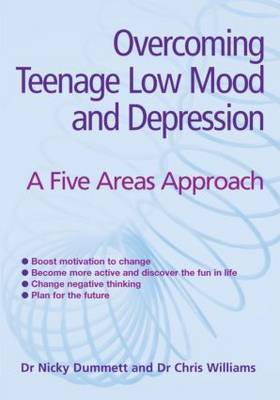 Overcoming Teenage Low Mood and Depression: A Five Areas Approach by Nicky Dummett image
