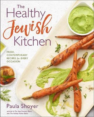 Healthy Jewish Kitchen by Paula Shoyer image