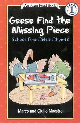 Geese Find the Missing Piece: School Time Riddle Rhymes: Level 1 by Marco Maestro image