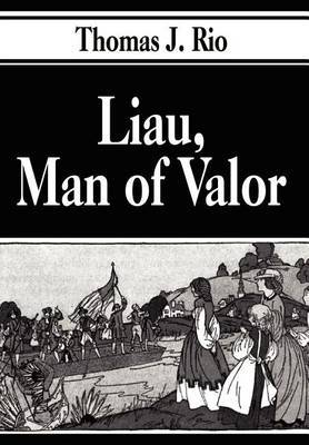 Liau, Man of Valor by Thomas J. Rio image