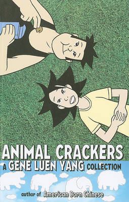Animal Crackers: A Gene Luen Yang Collection by Gene Luen Yang image