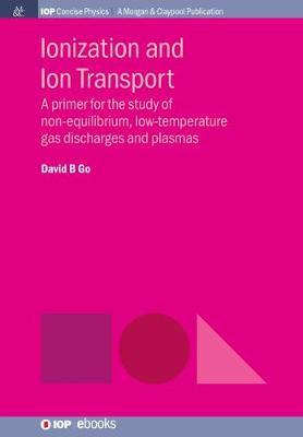 Ionization and Ion Transport by David B. Go image