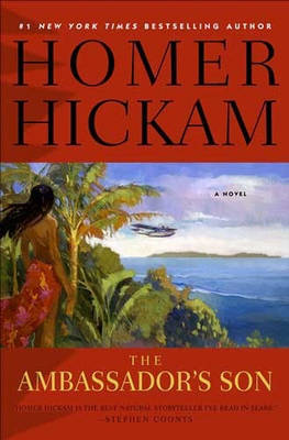 The Ambassador's Son on Hardback by Homer Hickam