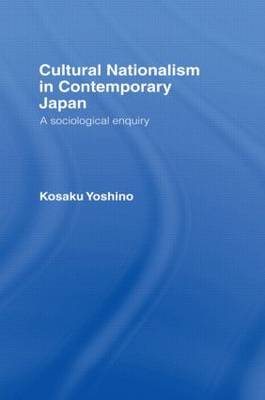 Cultural Nationalism in Contemporary Japan by Kosaku Yoshino image