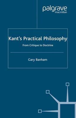 Kant's Practical Philosophy by G. Banham image