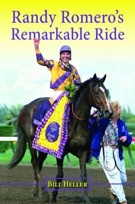 Randy Romero's Remarkable Ride by Bill Heller image