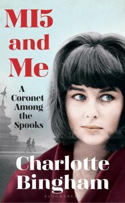 MI5 and Me on Hardback by Charlotte Bingham