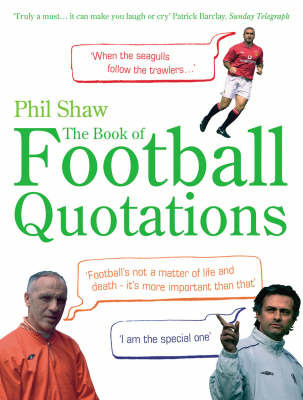 The Book of Football Quotations by Phil Shaw image