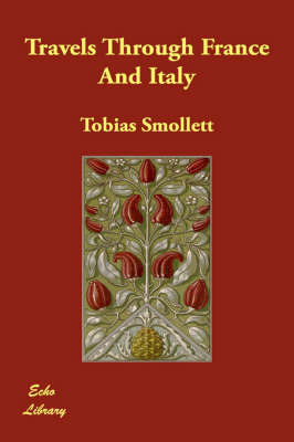 Travels Through France And Italy by Tobias Smollett image