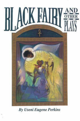 Black Fairy and Other Plays by Useni Eugene Perkins image