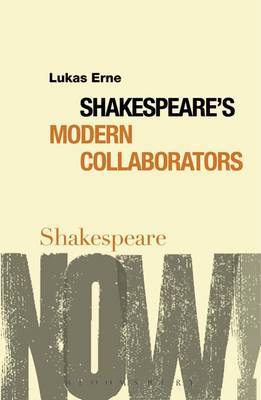 Shakespeare's Modern Collaborators on Hardback by Lukas Erne