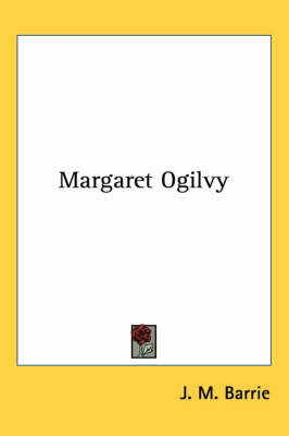Margaret Ogilvy by J.M.Barrie image