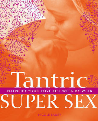 Tantric Super Sex by Nicole Bailey image