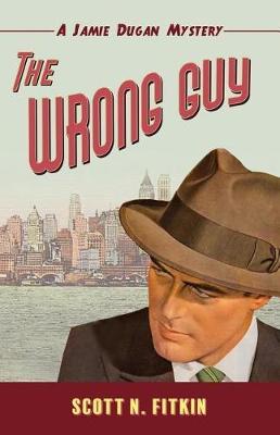 The Wrong Guy by Scott N Fitkin image