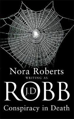 Conspiracy in Death (In Death #9) by J.D Robb image