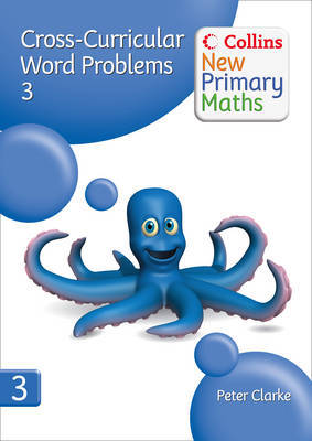 Collins New Primary Maths: Cross-Curricular Word Problems 3 by Peter Clarke image