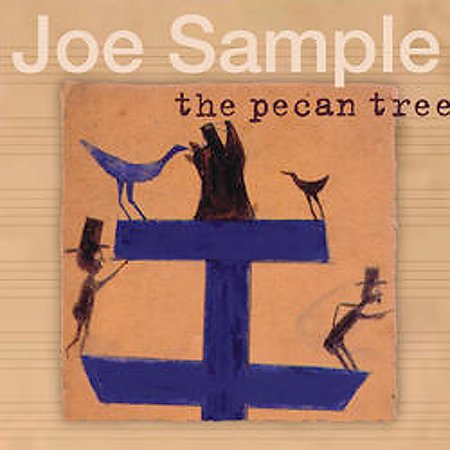 The Pecan Tree by Joe Sample image