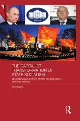 The Capitalist Transformation of State Socialism by David Lane image