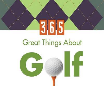 365 Great Things about Golf by Barbour Publishing, Inc. image