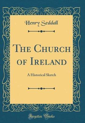 The Church of Ireland by Henry Seddall image