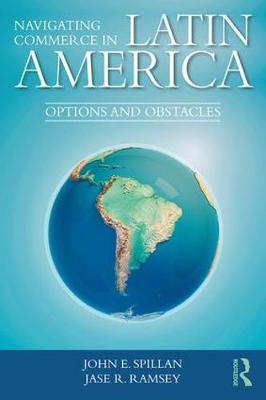 Navigating Commerce in Latin America by John E. Spillan image