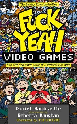 Fuck Yeah, Video Games by Daniel Hardcastle image
