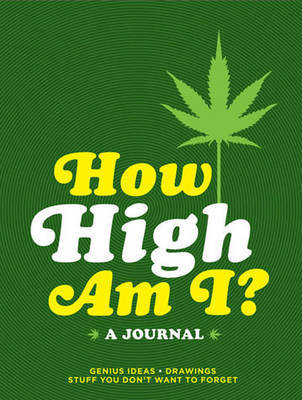 How High am I? A Journal by Books LLC Chronicle image
