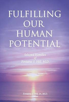 Fulfilling Our Human Potential by Fontaine Hill image