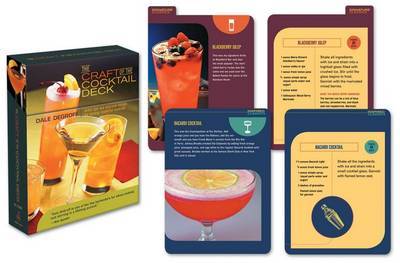 The Craft of the Cocktail Deck: Artful Tips and Delicious Recipes for Serving Masterful Cocktails by Dale DeGroff image
